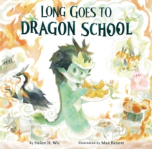 Image for Long Goes to Dragon School