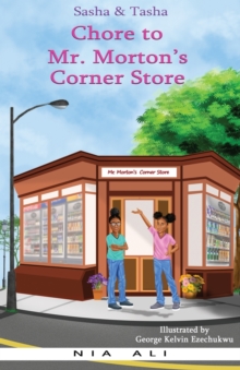 Image for Sasha and Tasha : Chore to Mr. Morton's Corner Store