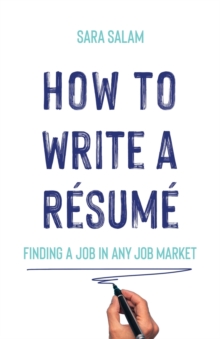 Image for How to Write a Resume : Finding a Job in Any Job Market