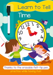 Image for Learn to Tell Time : A Full-Color Activity Workbook that Makes Practice Fun