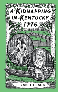 Image for A Kidnapping In Kentucky 1776