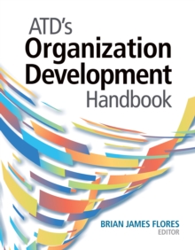 ATD’s Organization Development Handbook