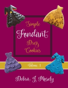 Image for Simple Fondant Dress Cookies, Volume 1