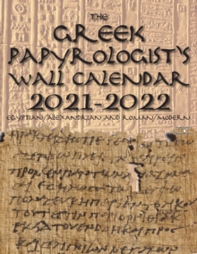 Image for The Greek Papyrologist's Wall Calendar 2021-2022