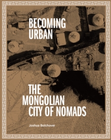 Becoming Urban: City of Nomads