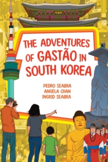 Image for The Adventures of Gastao in South Korea