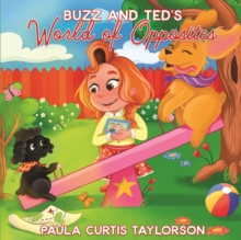 Image for Buzz and Ted's World of Opposites