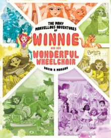 Image for The Many Marvellous Adventures of Winnie and Her Wonderful Wheelchair