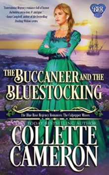 Image for The Buccaneer and the Bluestocking : A Humorous Wallflower Family Saga Regency Romantic Comedy