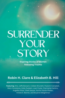 Image for Surrender Your Story