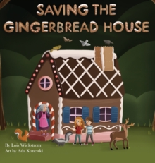 Saving the Gingerbread House