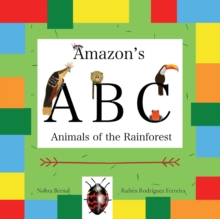 Image for Amazon's ABC : Animals of the Rainforest