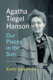 Image for Agatha Tiegel Hanson - Our Places in the Sun