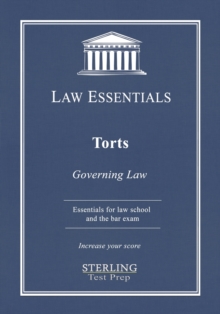 Image for Torts, Law Essentials : Governing Law for Law School and Bar Exam Prep