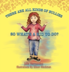 Image for There Are All Kinds Of Bullies So What's A Kid To Do?