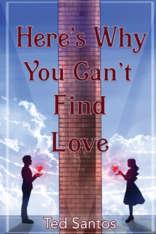 Image for Here's Why You Can't Find Love