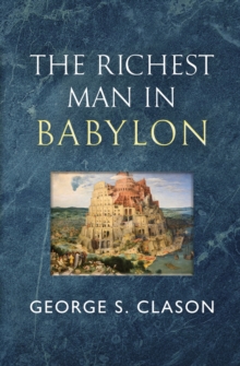 Image for The Richest Man in Babylon - The Original 1926 Classic (Reader's Library Classics)