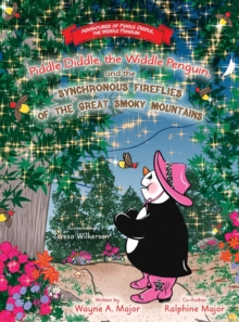 Image for Piddle Diddle, the Widdle Penguin, and the Synchronous Fireflies of the Great Smoky Mountains