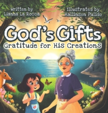 God’s Gifts: Gratitude for His Creations