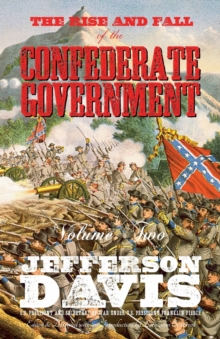 Image for The Rise and Fall of the Confederate Government