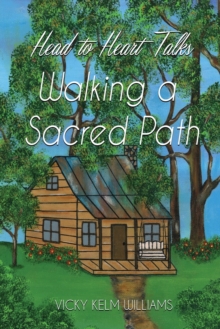 Image for Head to Heart Talks - Walking a Sacred Path
