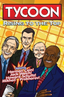 Image for Orbit : Tycoon: Rise to the Top: Mikhail Prokhorov, Howard Schultz, Jack Welch, and Herman Cain