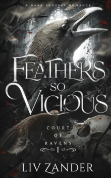 Feathers so Vicious - Zander, LIV