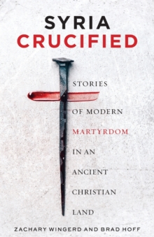 Image for Syria Crucified