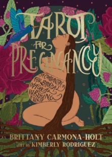 Image for Tarot for Pregnancy: A Companion for Radical Magical Birthing Folks