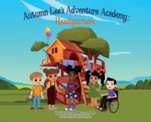 Image for Autumn Lee's Adventure Academy - Headquarters