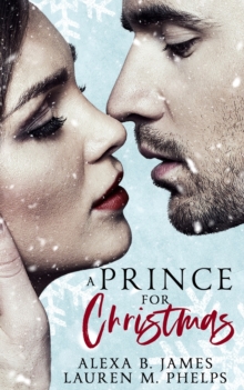 Image for A Prince for Christmas : A Snowy Hollow Christmas Story