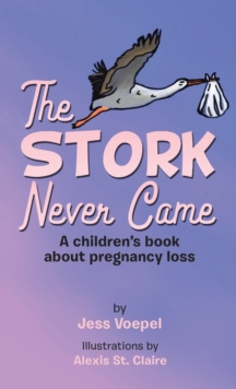 STORK Never Came
