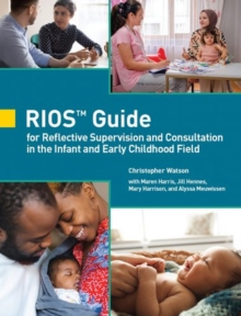 Image for RIOS™ Guide for Reflective Supervision and Consultation in the Infant and Early Childhood Field