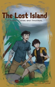 Image for The Lost Island of Pirates, Curses and Dinosaurs