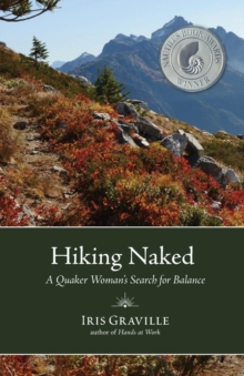 Image for Hiking Naked: A Quaker Woman's Search for Balance