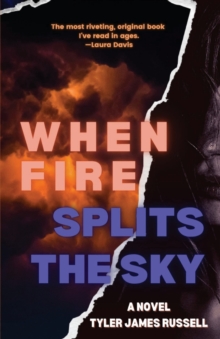Image for When Fire Splits the Sky