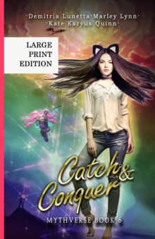 Image for Catch & Conquer : A Young Adult Urban Fantasy Academy Series Large Print Version