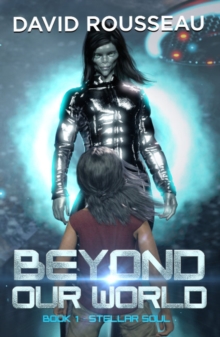 Image for Beyond Our World, Book 1 - Stellar Soul