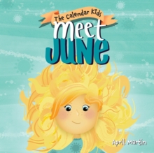 Image for Meet June : A children's book about Father's Day, friendship, and the start of summer