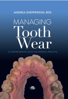 Managing Tooth Wear