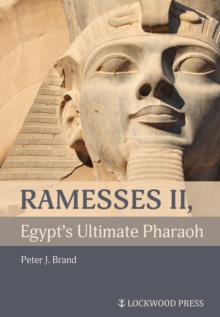 Image for Ramesses II, Egypt's Ultimate Pharaoh