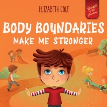 Image for Body Boundaries Make Me Stronger