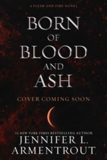 Image for Born of Blood and Ash