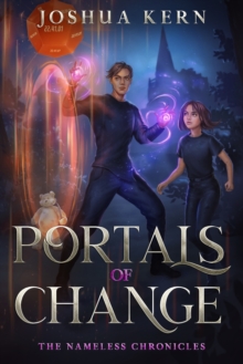 Portals of Change: A LitRPG / Gamelit Portal Fantasy Novel