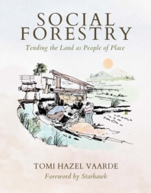 Image for Social forestry  : tending the land as people of place