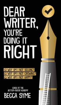 Image for Dear Writer, You're Doing It Right