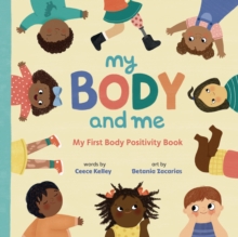 Image for My Body and Me: My First Body Positivity Book