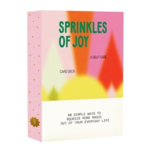Sprinkles of Joy: An Inspirational Card Deck to Help You Discover More Joy Each Day
