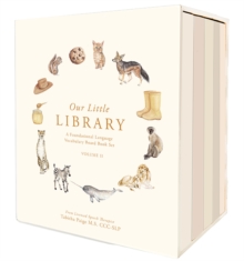 Image for Our Little Library Vol. 2 : A Foundational Language Vocabulary Board Book Set for Babies