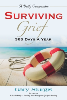 Image for Surviving Grief : 365 Days a Year